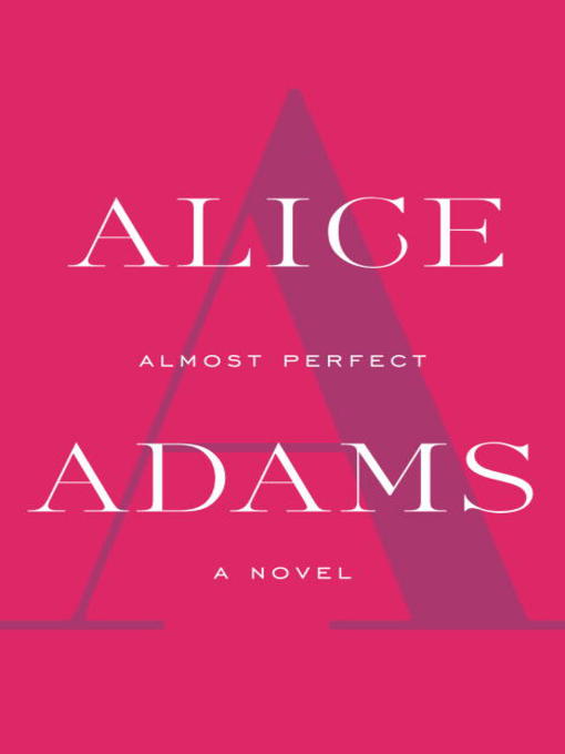 Title details for Almost Perfect by Alice Adams - Available